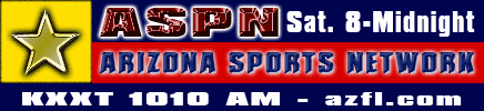 ASPN Arizona Sports Network Saturday Nights 8-Midnight with your host Kevin Pakos