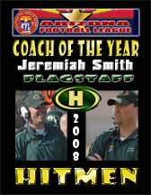 Jeremiah Smith Flagstaff Hitmen AzFL 2008 Coach of the Year